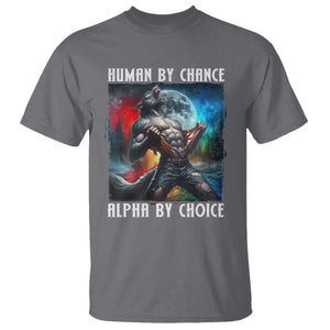 Alpha Wolf T Shirt Human By Chance Alpha By Choice TS09 Charcoal Print Your Wear