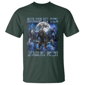 Alpha Wolf T Shirt Human By Day Sigma By Night TS09 Dark Forest Green Print Your Wear