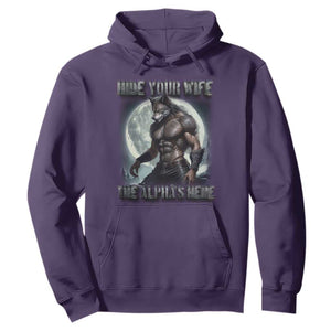 Alpha Wolf Hoodie Hide Your Wife The Alpha's Here TS09 Purple Print Your Wear