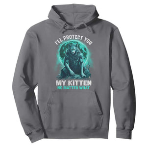 Funny Alpha Wolf Hoodie I'll Protect You Kitten No Matter What TS09 Charcoal Print Your Wear