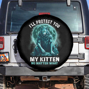 Funny Alpha Wolf Spare Tire Cover I'll Protect You Kitten No Matter What TS09 No hole Black Print Your Wear