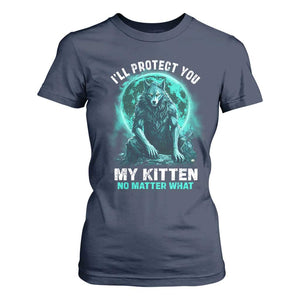 Funny Alpha Wolf T Shirt For Women I'll Protect You Kitten No Matter What TS09 Navy Print Your Wear