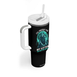 Funny Alpha Wolf Tumbler With Handle I'll Protect You Kitten No Matter What TS09 Print Your Wear