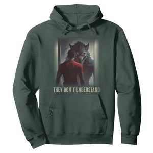 Alpha Wolf They Don't Understand Hoodie TS09 Dark Forest Green Print Your Wear