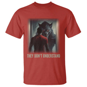 Alpha Wolf They Don't Understand T Shirt TS09 Red Print Your Wear