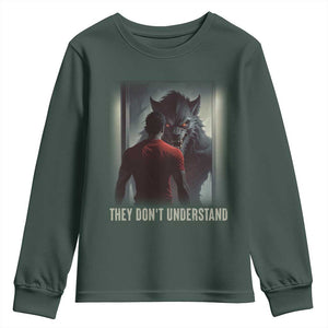 Alpha Wolf They Don't Understand Youth Sweatshirt TS09 Dark Forest Green Print Your Wear