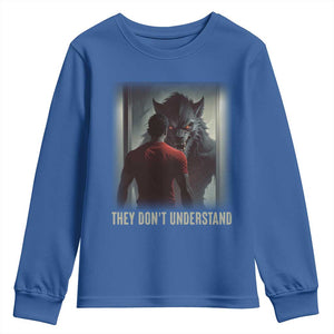 Alpha Wolf They Don't Understand Youth Sweatshirt TS09 Royal Blue Print Your Wear