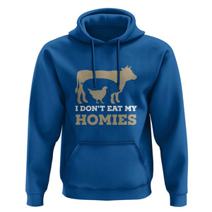 Funny Vegetarian Hoodie I Don't Eat My Homies TS09 Royal Blue Print Your Wear