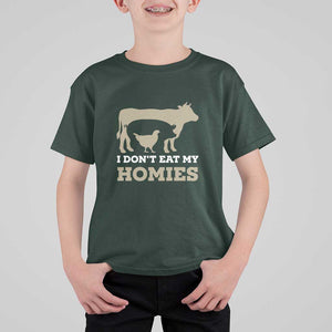 Funny Vegetarian T Shirt For Kid I Don't Eat My Homies TS09 Dark Forest Green Print Your Wear