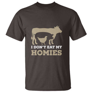 Funny Vegetarian T Shirt I Don't Eat My Homies TS09 Dark Chocolate Print Your Wear