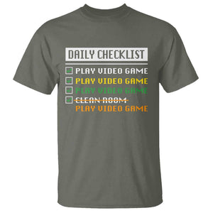 Gamer T Shirt Daily Checklist Play Video Game TS09 Military Green Print Your Wear