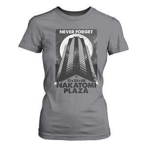 Never Forget Nakatomi Plaza 1988 T Shirt For Women TS09 Charcoal Print Your Wear
