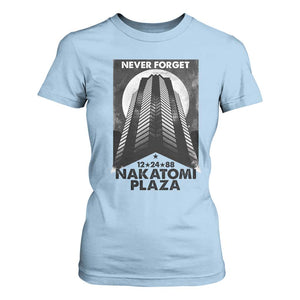 Never Forget Nakatomi Plaza 1988 T Shirt For Women TS09 Light Blue Print Your Wear