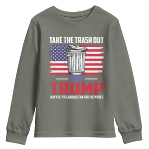 Trump 2024 Youth Sweatshirt Dont Be The Garbage Can For The World Take The Trash Out TS09 Military Green Print Your Wear