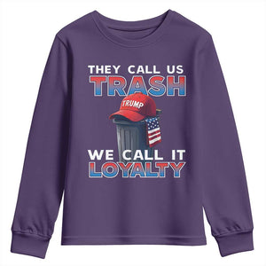 Trump 2024 Youth Sweatshirt They Call Us Trash We Call It Loyalty TS09 Purple Print Your Wear