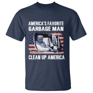 Trump 2024 T Shirt America's Favorite Garbage Man Time To Clean Up American TS09 Navy Print Your Wear