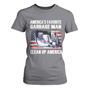 Trump 2024 T Shirt For Women America's Favorite Garbage Man Time To Clean Up American TS09 Charcoal Print Your Wear