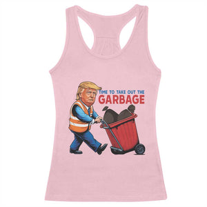 Trump 2024 Racerback Tank Top Time To Take Out The Garbage TS09 Light Pink Print Your Wear