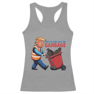 Trump 2024 Racerback Tank Top Time To Take Out The Garbage TS09 Sport Gray Print Your Wear