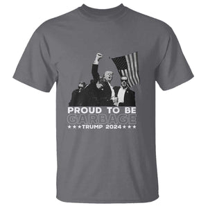 Trump 2024 T Shirt Proud To Be Garbage TS09 Charcoal Print Your Wear