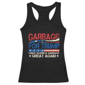 Trump 2024 Racerback Tank Top Garbage For Trump Make America Garbage Great Again TS09 Black Print Your Wear