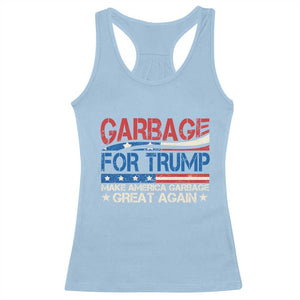 Trump 2024 Racerback Tank Top Garbage For Trump Make America Garbage Great Again TS09 Light Blue Print Your Wear