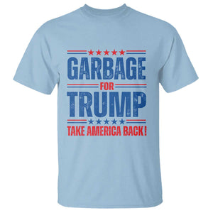 Trump 2024 T Shirt Garbage For Trump Take America Back TS09 Light Blue Print Your Wear