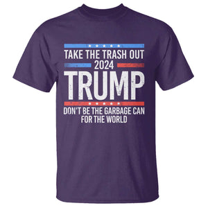 Trump 2024 T Shirt Take The Trash Out Dont Be The Garbage Can For The World TS09 Purple Print Your Wear