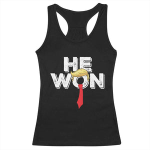 Funny Trump Won 2024 Racerback Tank Top He Won 47th President American Patriotic TS09 Black Print Your Wear