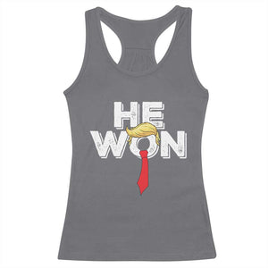 Funny Trump Won 2024 Racerback Tank Top He Won 47th President American Patriotic TS09 Charcoal Print Your Wear