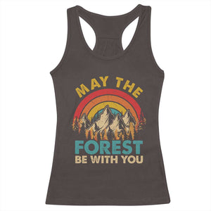 Nature Lover Racerback Tank Top May The Forest Be With You Earth Day TS09 Dark Chocolate Print Your Wear