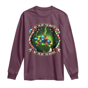 Funny Xmas Long Sleeve Shirt Not The Gift You Wanted But The Gift You Deserve TS09 Maroon Print Your Wear