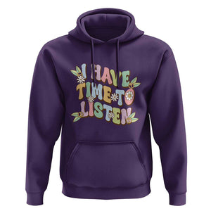 Suicide Prevention Hoodie I Have Time To Listen Mental Health Retro Groovy TS09 Purple Print Your Wear
