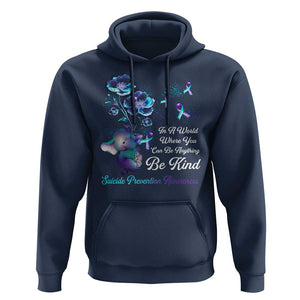 Suicide Prevention Be Kind Hoodie Elephant In A World Where You Can Be Anything TS09 Navy Print Your Wear