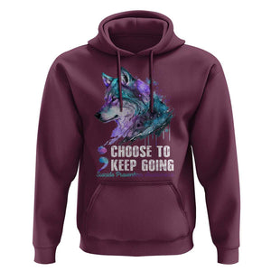 Choose To Keep Going Hoodie Wolf Semicolon Suicide Prevention TS09 Maroon Print Your Wear