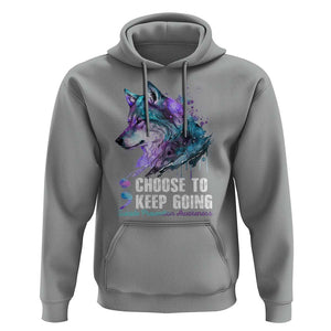 Choose To Keep Going Hoodie Wolf Semicolon Suicide Prevention TS09 Sport Gray Print Your Wear