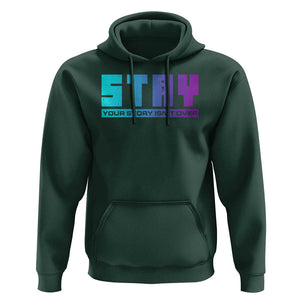 Suicide Prevention Stay Hoodie Your Story Is Not Over Semicolon TS09 Dark Forest Green Print Your Wear