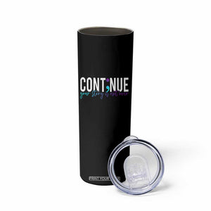 Suicide Prevention Skinny Tumbler Continue Your Story Is Not Over Semicolon TS09 Print Your Wear