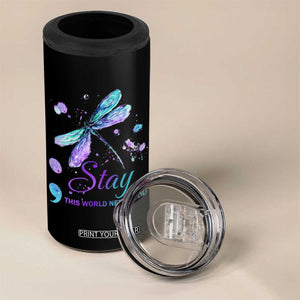 Suicide Prevention Stay 4 in 1 Can Cooler Tumbler This World Needs You Semicolon Dragonflies TS09 Print Your Wear