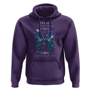 For Someone I Miss Every Single Day Hoodie I Wear Teal And Purple Suicide Prevention TS09 Purple Print Your Wear
