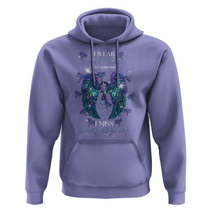 For Someone I Miss Every Single Day Hoodie I Wear Teal And Purple Suicide Prevention TS09 Violet Print Your Wear