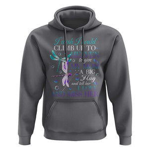 Loving Memory Hoodie I Wish I Could Climb Up To Heaven To Give My Mom A Big Hug TS09 Charcoal Print Your Wear