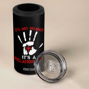 Christian 4 in 1 Can Cooler Tumbler It's Not Religion It's A Relationship TS09 Print Your Wear