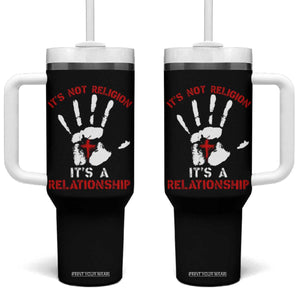 Christian Tumbler With Handle It's Not Religion It's A Relationship TS09 One Size: 40 oz Black Print Your Wear
