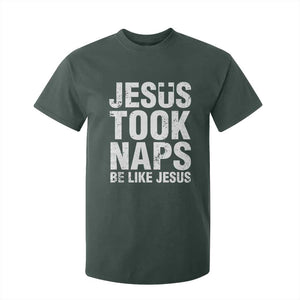 Funny Christian T Shirt For Kid Jesus Took Naps Be Like Jesus TS09 Dark Forest Green Print Your Wear