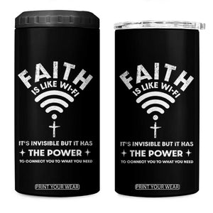 Funny Christian 4 in 1 Can Cooler Tumbler Faith Is Like Wifi TS09 One Size: 16 oz Black Print Your Wear