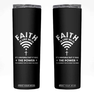 Funny Christian Skinny Tumbler Faith Is Like Wifi TS09 Black Print Your Wear