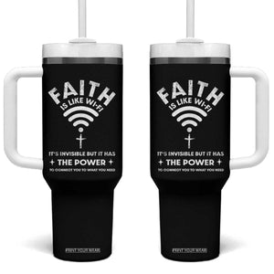 Funny Christian Tumbler With Handle Faith Is Like Wifi TS09 One Size: 40 oz Black Print Your Wear