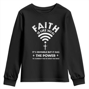 Funny Christian Youth Sweatshirt Faith Is Like Wifi TS09 Black Print Your Wear