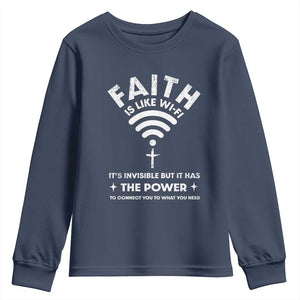 Funny Christian Youth Sweatshirt Faith Is Like Wifi TS09 Navy Print Your Wear